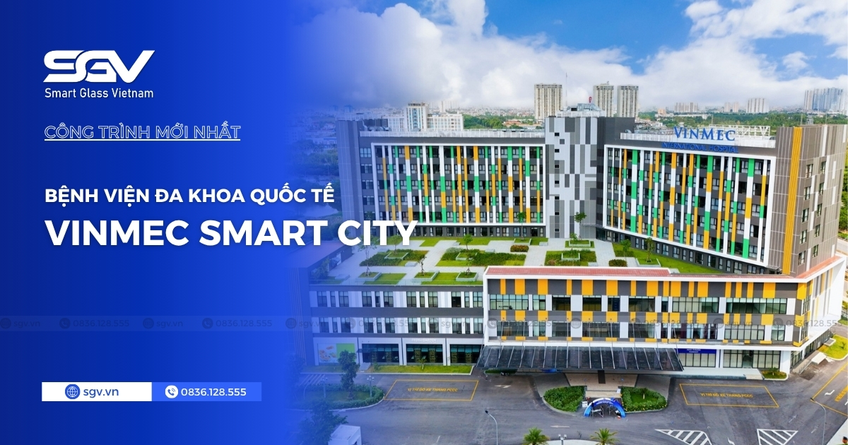 anh-bia-cong-trinh-smart-film-sgv-benh-vien-da-khoa-quoc-te-vinmec-smart-city