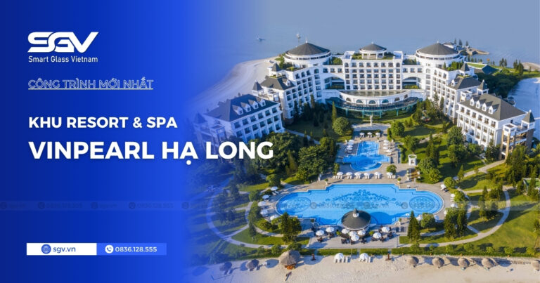 Dự án Vinpearl Resort & Spa Hạ Long của SGV