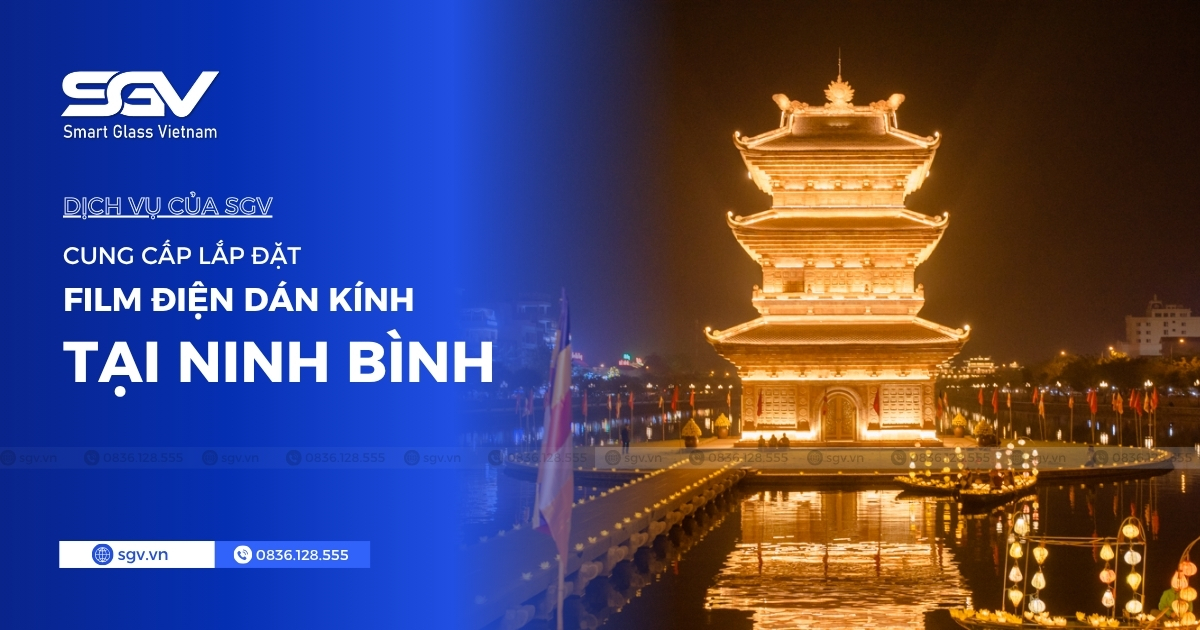 Địa Chỉ Cung Cấp Và Lắp Đặt film điện thông minh Tại Ninh Bình